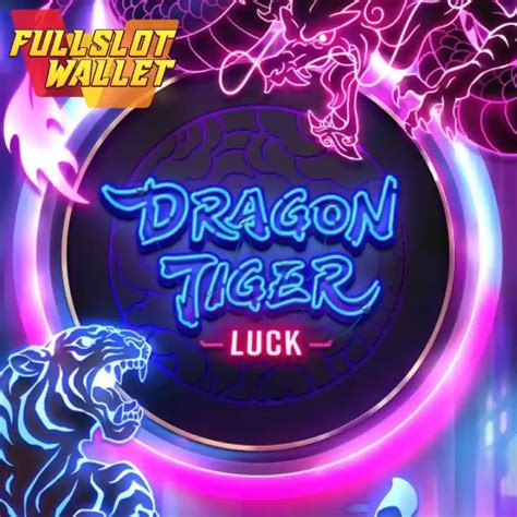 Dragon Tiger Luck Betsul