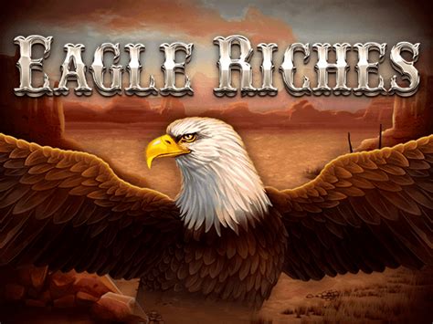 Eagle Riches Slot - Play Online