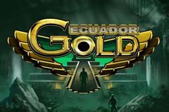 Ecuador Gold Review 2024