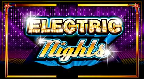 Electric Nights Bwin