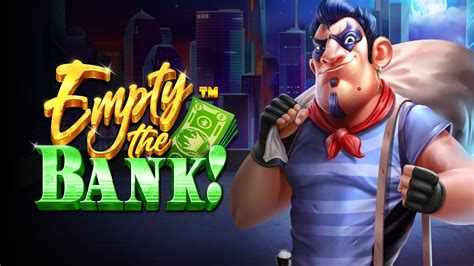 Empty The Bank Slot - Play Online