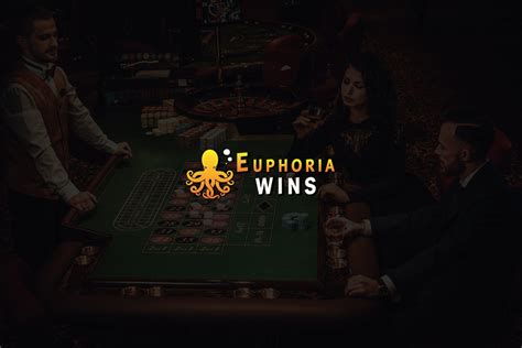 Euphoria Wins Casino