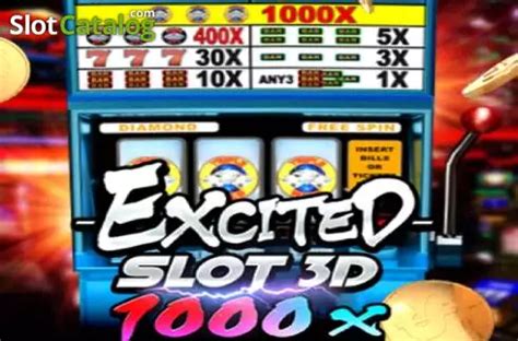Excited Slot 3d 1000x Slot - Play Online