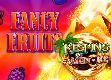 Fancy Fruits Respins Of Amun Re Novibet