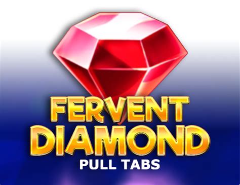 Fervent Diamond Pull Tabs Parimatch