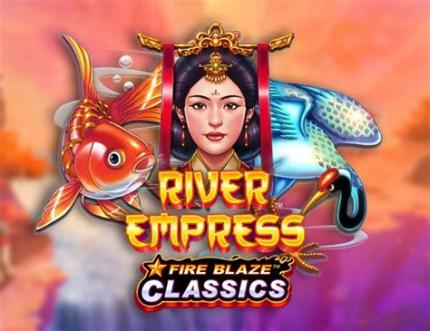 Fire Blaze River Empress Review 2024