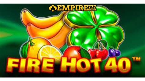 Fire Hot 40 Slot Gratis