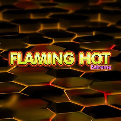 Flaming Hot Extreme Bet365