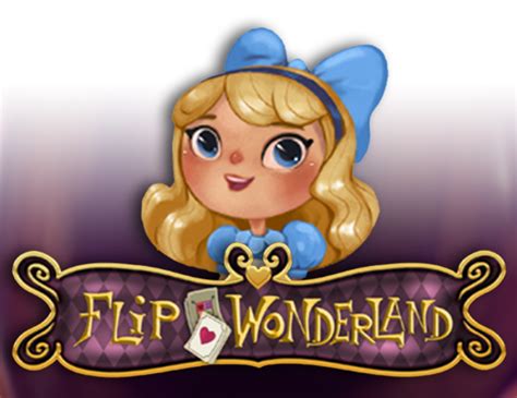 Flip Wonderland Pokerstars