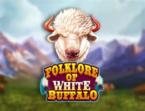 Folklore Of White Buffalo Bodog