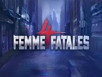 Four Femme Fatales Review 2024