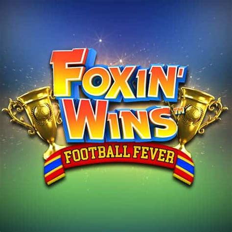 Foxin Wins Again Netbet