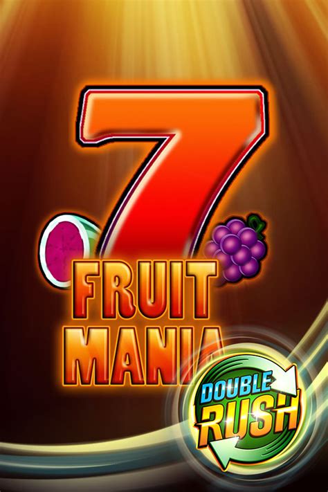 Fruit Mania Double Rush Betway