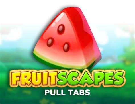 Fruit Scapes Pull Tabs 1xbet