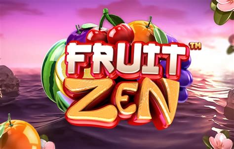 Fruit Zen Bwin