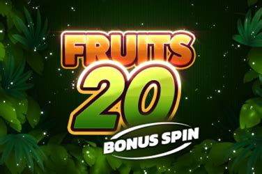 Fruits 20 Bonus Spin Parimatch