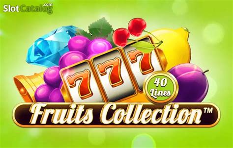 Fruits Collection 40 Lines Blaze