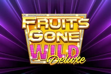 Fruits Gone Wild Deluxe Netbet