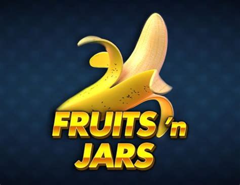 Fruits N Jars Pokerstars