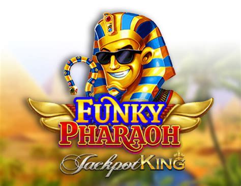 Funky Pharaoh Jackpot King Betway