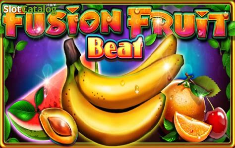 Fusion Fruit Beat Slot - Play Online