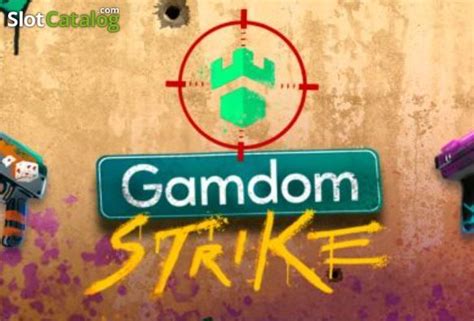 Gamdom Strike Bwin