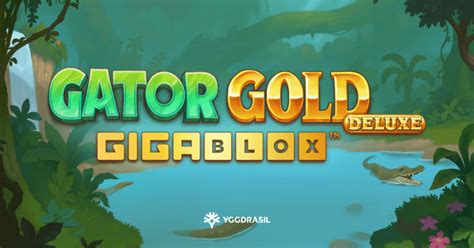 Gator Gold Gigablox Deluxe Slot Gratis