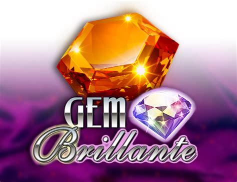 Gem Brilliante Brabet