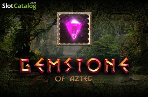 Gemstone Of Aztec Review 2024