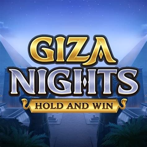 Giza Nights Hold And Win Betano