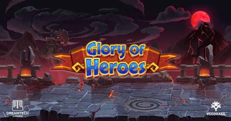 Glory Of Heroes Slot Gratis