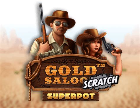 Gold Saloon Superpot Scrach 888 Casino