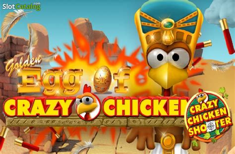 Golden Egg Of Crazy Chicken Crazy Chicken Shooter 888 Casino