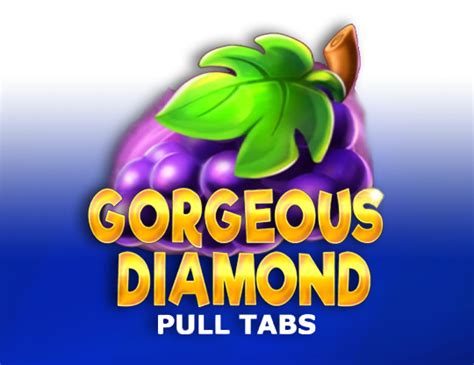 Gorgeous Diamond Pull Tabs Bodog