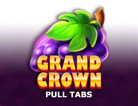 Grand Crown Pull Tabs 888 Casino