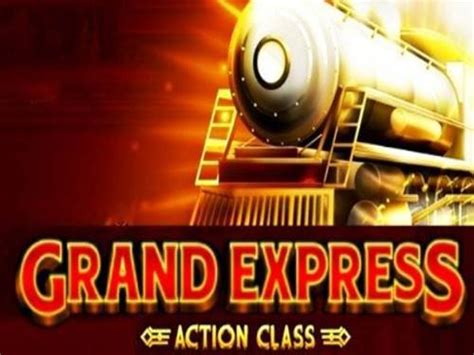 Grand Express Action Class 888 Casino