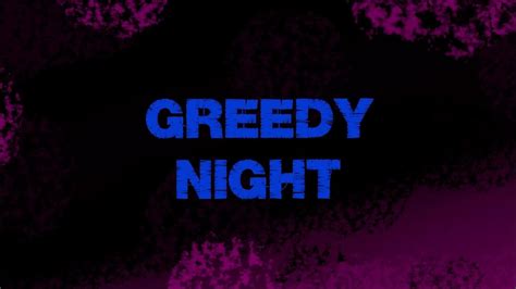 Greedy Night Blaze