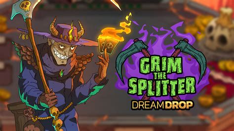 Grim The Splitter Dream Drop Netbet