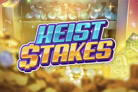 Heist Stakes Novibet