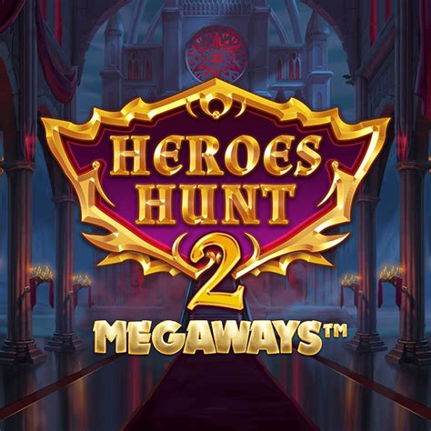 Heroes Hunt Megaways Bet365