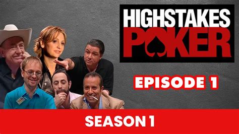 High Stakes Poker S1 E1