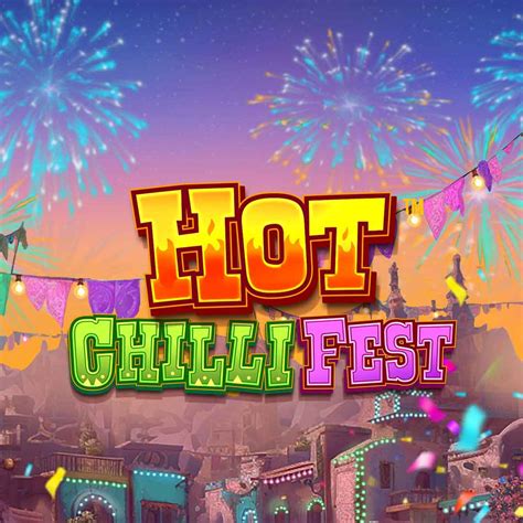 Hot Chilli Fest Leovegas