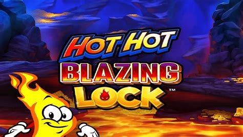 Hot Hot Blazing Lock 1xbet