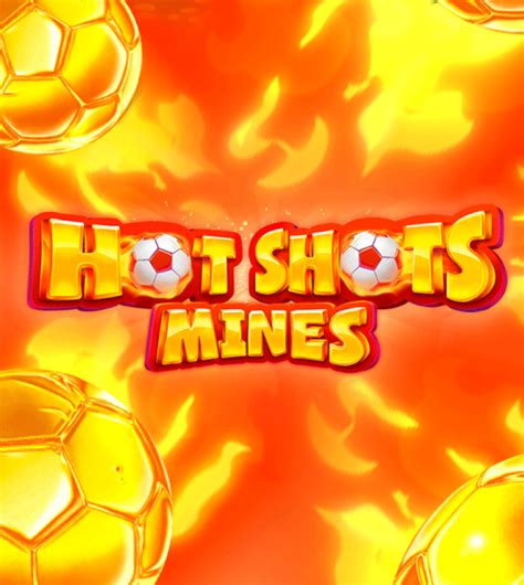 Hot Shots Mines Betway
