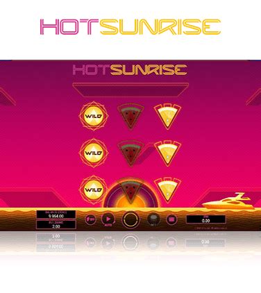 Hot Sunrise 888 Casino