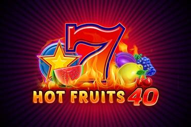 Hottest Fruits 40 Betfair