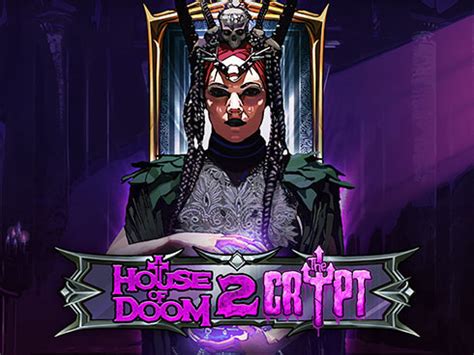 House Of Doom 2 The Crypt Novibet