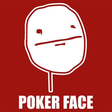 Imgur Poker Face