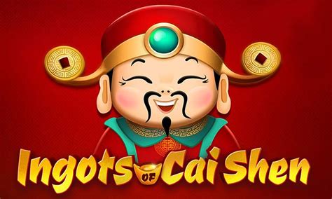 Ingots Of Cai Shen Slot Gratis