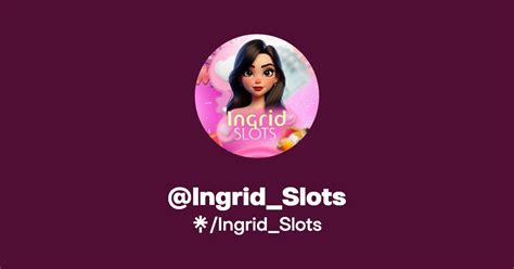 Ingrid Slots